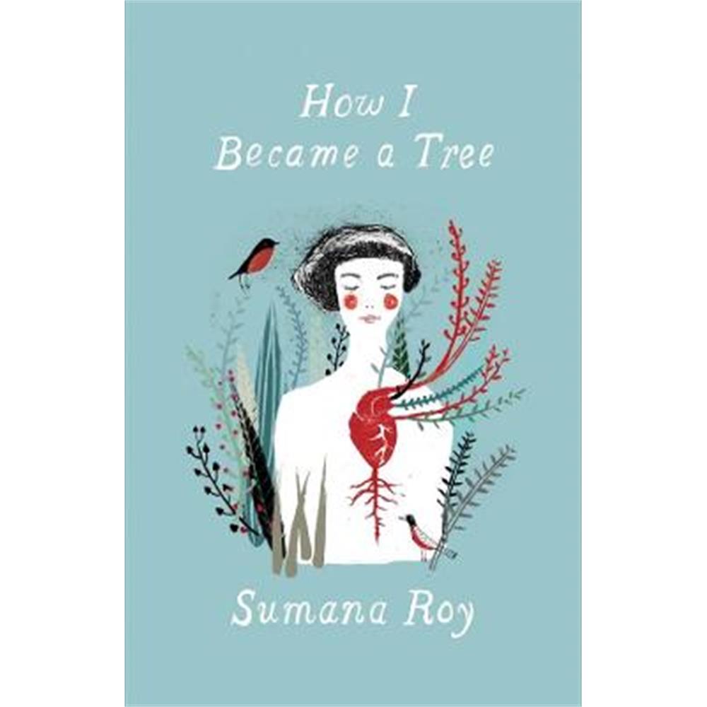 How I Became a Tree (Hardback) - Sumana Roy